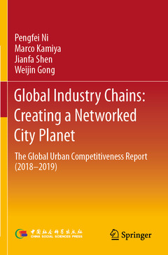 Couverture de l’ouvrage Global Industry Chains: Creating a Networked City Planet