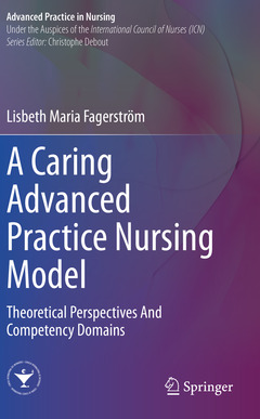 Couverture de l’ouvrage A Caring Advanced Practice Nursing Model 