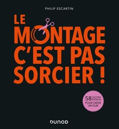 Cover of the book Le montage, c'est pas sorcier!