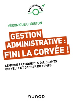 Couverture de l’ouvrage Gestion administrative : fini la corvée !