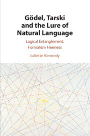 Couverture de l’ouvrage Gödel, Tarski and the Lure of Natural Language