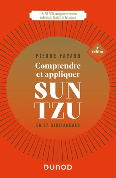 Couverture de l’ouvrage Comprendre et appliquer Sun Tzu - 5e éd.
