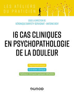 Couverture de l’ouvrage 16 cas cliniques en psychopathologie de la douleur