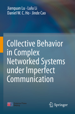 Couverture de l’ouvrage Collective Behavior in Complex Networked Systems under Imperfect Communication