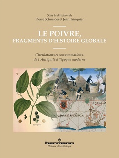 Couverture de l’ouvrage Le poivre, fragments d'histoire globale