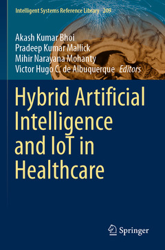 Couverture de l’ouvrage Hybrid Artificial Intelligence and IoT in Healthcare
