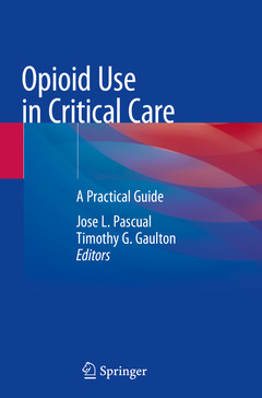Couverture de l’ouvrage Opioid Use in Critical Care