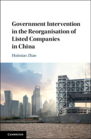 Cover of the book Government Intervention in the Reorganisation of Listed Companies in China