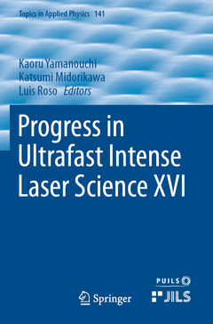 Couverture de l’ouvrage Progress in Ultrafast Intense Laser Science XVI