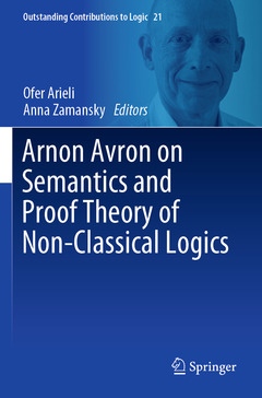 Couverture de l’ouvrage Arnon Avron on Semantics and Proof Theory of Non-Classical Logics