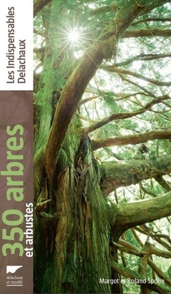 Couverture de l’ouvrage 350 arbres et arbustes