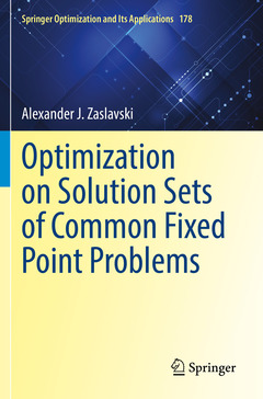 Couverture de l’ouvrage Optimization on Solution Sets of Common Fixed Point Problems