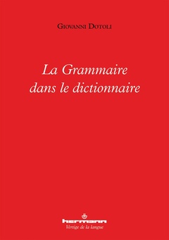 Couverture de l’ouvrage La Grammaire dans le dictionnaire