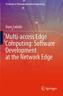 Couverture de l’ouvrage Multi-access Edge Computing: Software Development at the Network Edge