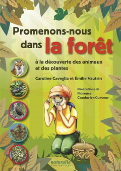 Couverture de l’ouvrage Promenons-nous dans la forêt à la découverte des animaux et des plantes