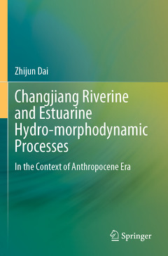 Couverture de l’ouvrage Changjiang Riverine and Estuarine Hydro-morphodynamic Processes