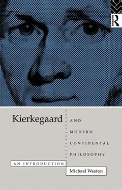 Couverture de l’ouvrage Kierkegaard and Modern Continental Philosophy
