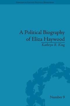 Couverture de l’ouvrage A Political Biography of Eliza Haywood