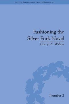 Couverture de l’ouvrage Fashioning the Silver Fork Novel