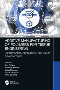 Couverture de l’ouvrage Additive Manufacturing of Polymers for Tissue Engineering