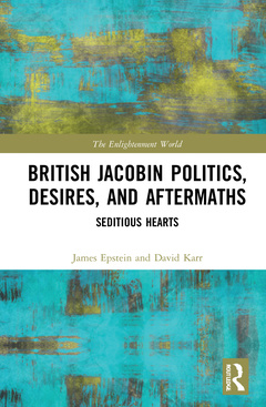 Couverture de l’ouvrage British Jacobin Politics, Desires, and Aftermaths
