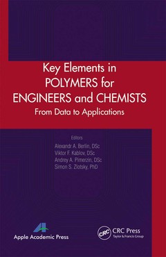 Couverture de l’ouvrage Key Elements in Polymers for Engineers and Chemists