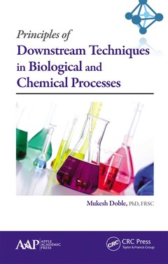 Couverture de l’ouvrage Principles of Downstream Techniques in Biological and Chemical Processes