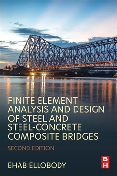 Couverture de l’ouvrage Finite Element Analysis and Design of Steel and Steel–Concrete Composite Bridges