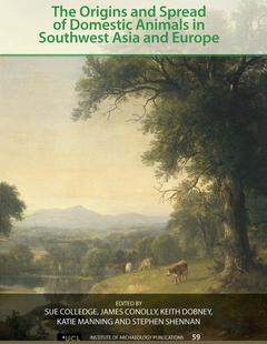 Cover of the book The Origins and Spread of Domestic Animals in Southwest Asia and Europe