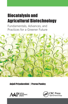 Couverture de l’ouvrage Biocatalysis and Agricultural Biotechnology: Fundamentals, Advances, and Practices for a Greener Future