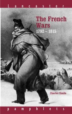 Couverture de l’ouvrage The French Wars 1792-1815