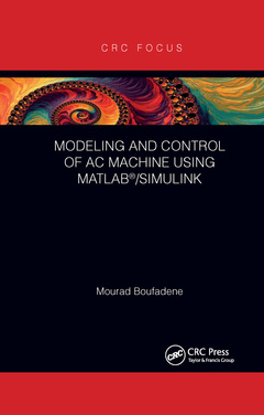 Couverture de l’ouvrage Modeling and Control of AC Machine using MATLAB®/SIMULINK
