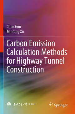 Couverture de l’ouvrage Carbon Emission Calculation Methods for Highway Tunnel Construction