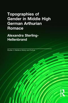 Couverture de l’ouvrage Topographies of Gender in Middle High German Arthurian Romance