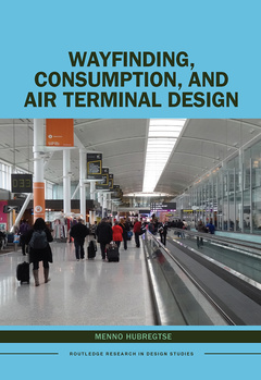 Couverture de l’ouvrage Wayfinding, Consumption, and Air Terminal Design
