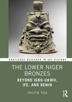 Couverture de l’ouvrage The Lower Niger Bronzes