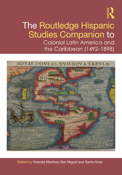 Couverture de l’ouvrage The Routledge Hispanic Studies Companion to Colonial Latin America and the Caribbean (1492-1898)