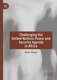 Couverture de l’ouvrage Challenging the United Nations Peace and Security Agenda in Africa
