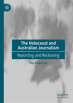 Couverture de l’ouvrage The Holocaust and Australian Journalism