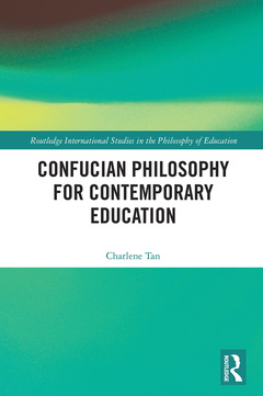 Couverture de l’ouvrage Confucian Philosophy for Contemporary Education