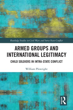 Couverture de l’ouvrage Armed Groups and International Legitimacy