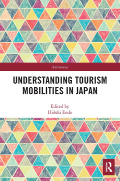 Couverture de l’ouvrage Understanding Tourism Mobilities in Japan