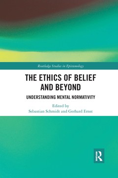 Couverture de l’ouvrage The Ethics of Belief and Beyond