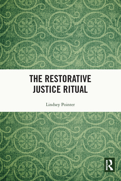 Couverture de l’ouvrage The Restorative Justice Ritual