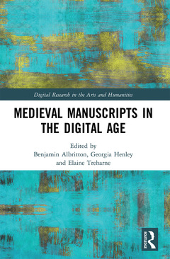 Couverture de l’ouvrage Medieval Manuscripts in the Digital Age