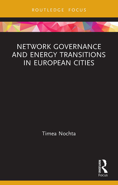 Couverture de l’ouvrage Network Governance and Energy Transitions in European Cities
