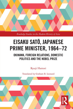 Couverture de l’ouvrage Eisaku Sato, Japanese Prime Minister, 1964-72