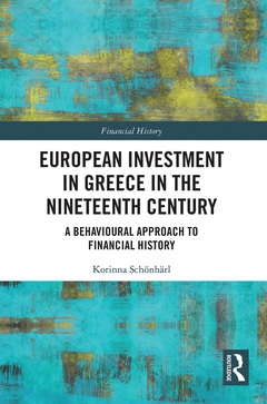 Couverture de l’ouvrage European Investment in Greece in the Nineteenth Century