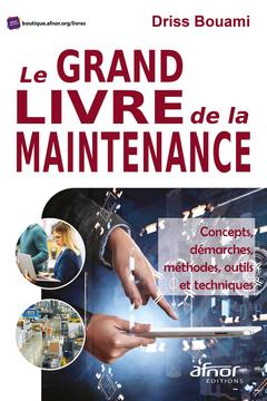 Cover of the book Le grand livre de la maintenance