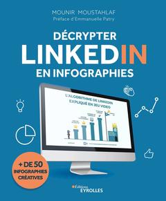 Couverture de l’ouvrage Décrypter LinkedIn en infographies